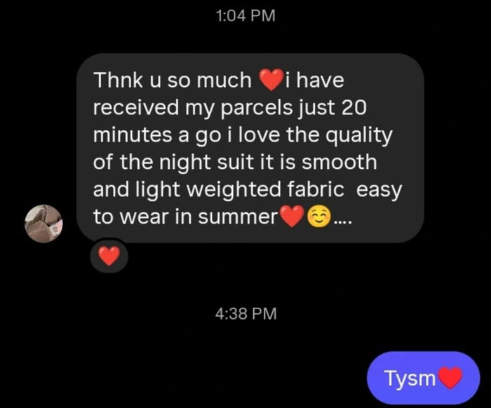 Customer message: I love the quality of the night suit, smooth and lightweight fabric, easy to wear in summer